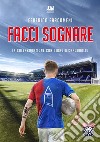 Facci sognare libro