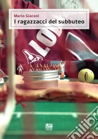 I ragazzacci del subbuteo