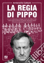 La regia di Pippo libro