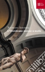 L'Occidente messo a nudo libro