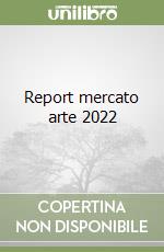 Report mercato arte 2022 libro