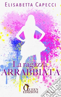 La ragazza arrabbiata
