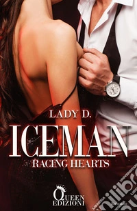Iceman. Racing hearts libro