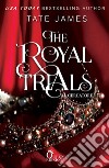 Il cercatore. The royal trials libro di James Tate