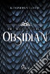 Obsidian. The dragon kings. Vol. 1 libro di Loth Kimberly