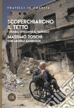 Scoperchiarono il tetto. I disabili spiegano il Vangelo libro