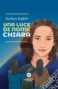 Una luce di nome Chiara