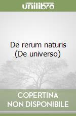 De rerum naturis (De universo) libro