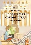 Lo scrigno d'avorio. Sebastian'S Chronicles. Ediz. illustrata libro