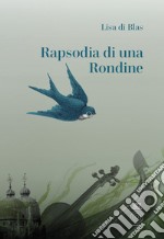 Rapsodia di una rondine libro