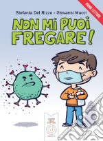 Non mi puoi fregare! libro