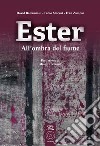 Ester. All'ombra del fiume libro