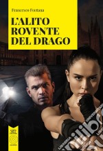 L'alito rovente del drago libro