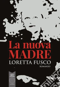 La nuova madre