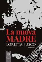 La nuova madre libro