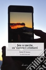 Jeu u sacciu cu' sunnu i cristiani