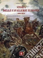 Storia delle cavallerie europee. 1914-1918