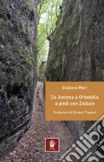 Da Ancona ad Orbetello a piedi con Ziobuio libro