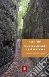 Da Ancona ad Orbetello a piedi con Ziobuio libro di Mari Giuliano