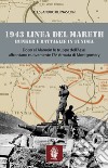 1943 linea del Mareth. Bunker e battaglie in Tunisia libro