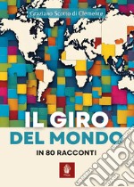 Il giro del mondo in 80 racconti libro