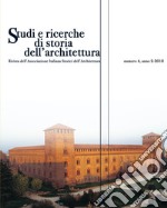 Studi e ricerche di storia dell'architettura (2018). Vol. 4 libro