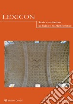 Lexicon. Storie e architettura in Sicilia e nel Mediterraneo (2020). Vol. 30 libro