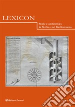 Lexicon. Storie e architettura in Sicilia e nel Mediterraneo (2019). Vol. 29 libro