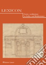 Lexicon. Storie e architettura in Sicilia e nel Mediterraneo (2020). Vol. 31 libro