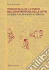 Persistenza delle forme nell'architettura della città. Congetture sull'anfiteatro di Palermo libro di Ferrarella Giuseppe