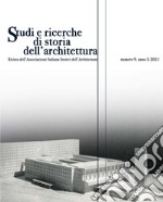 Studi e ricerche di storia dell'architettura (2021). Vol. 9 libro