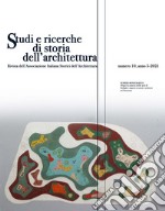 Studi e ricerche di storia dell'architettura (2021). Vol. 10 libro