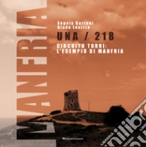 Una/218 circuito torri: l'esempio di Manfria