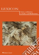 Lexicon. Storie e architettura in Sicilia e nel Mediterraneo (2022). Vol. 35 libro