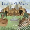 I mostri di Villa Palagonia. Ediz. a colori libro di Spadaro Maria Antonietta