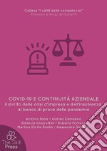 Covid-19 e continuità aziendale. Il diritto della crisi d'impresa e dell'insolvenza al banco di prova della pandemia libro