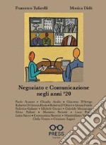 Negoziato e comunicazione negli anni '20