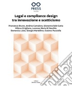 Legal e compliance design tra innovazione e scetticismo libro