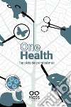 One health. Top picks dei primi sei mesi libro