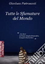 Tutte le sfumature del mondo