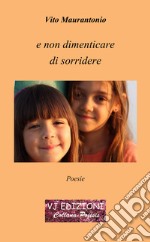 E non dimenticare di sorridere libro