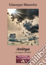 Anitya. un viaggio nell'aldilà libro