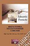 Breve storia delle pandemie a Milano. Dalla Peste Nera al Coronavirus SARS-CoV-2 libro di Ferrario Edoardo