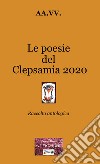 Le poesie del Clepsamia 2020 libro