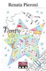 Neretta. Ediz. illustrata