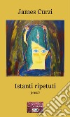 Istanti ripetuti libro