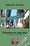 Diventerai una star. Romanzo cinematografico libro