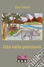 Gita nella preistoria libro