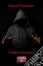 Il ladro di respiri