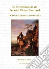 La vie fabuleuse de Ferréol Victor Gannard. Un Franc-Comtois «Américain» libro